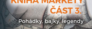 Pozvánka: Kniha Markéty část 3.