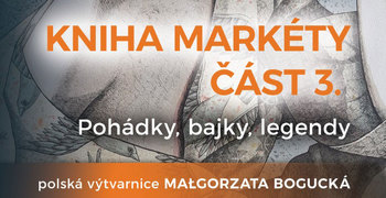Pozvánka: Kniha Markéty část 3.
