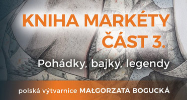 Pozvánka: Kniha Markéty část 3.